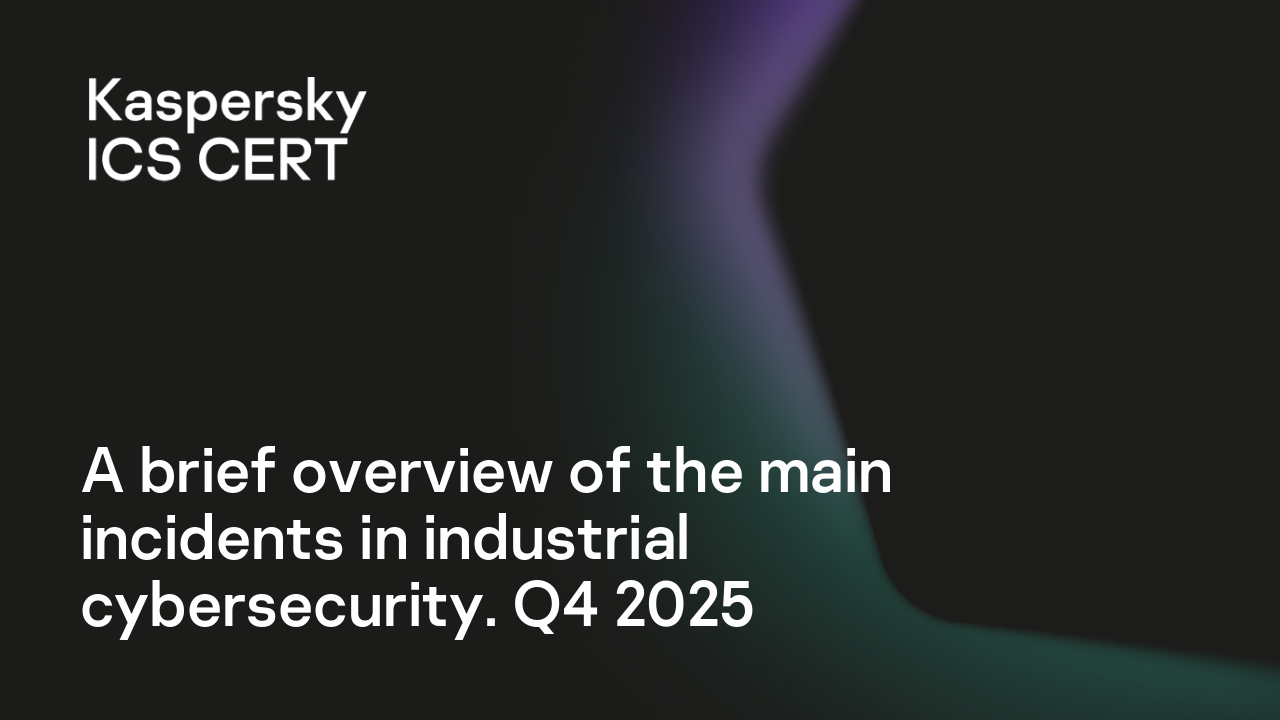 A brief overview of the main incidents in industrial cybersecurity. Q4 2025